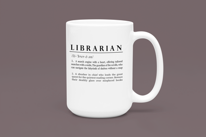 A sleek white ceramic mug presents a whimsical definition of 'Librarian', written in bold black font. The humorous text portrays a librarian as both a heartfelt search engine and a quiet corner seeker.